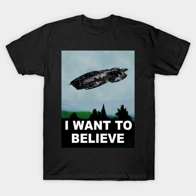 I want to believe, in Galactica T-Shirt by William Jakespeare Props